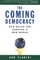The Coming Democracy