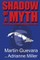 Shadow of a Myth
