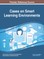 Cases on Smart Learning Environments
