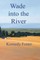 Wade into the River