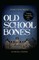 Old School Bones