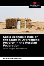 Socio-economic Role of the State in Overcoming Poverty in the Russian Federation Socio-economic Role of the State in Overcoming Poverty in the Russian Federation