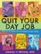 Quit Your Day Job