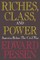 Riches, Class, and Power
