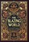 The Blazing World (Collector's Edition) (Laminated Hardback with Jacket)