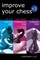 Improve Your Chess x 3