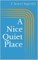 A Nice Quiet Place