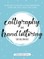 Calligraphy and Hand Lettering for Beginners