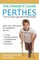 The Parents' Guide to Perthes