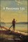 A Passionate Life