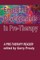 Emerging Developments in Pre-Therapy
