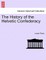 The History of the Helvetic Confederacy Vol. II, Second Edition