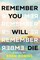 Robins, E: Remember You Will Die