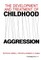 The Development and Treatment of Childhood Aggression