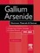 Gallium Arsenide, Electronics Materials and Devices. a Strategic Study of Markets, Technologies and Companies Worldwide 1999-2004