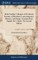 All the Familiar Colloquies of Desiderius Erasmus, of Roterdam, Concerning men, Manners, and Things, Translated Into English. By N. Bailey. The Second Edition