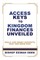 Access Keys to Kingdom Finances Unveiled
