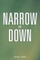 Narrow It Down