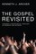 The Gospel Revisited