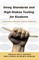 Using Standards and High-Stakes Testing for Students; Exploiting Power with Critical Pedagogy