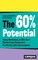 The 60% Potential