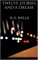 Twelve Stories and a Dream