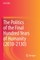 The Politics of the Final Hundred Years of Humanity (2030-2130)