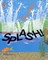 Splash!