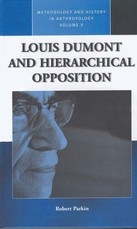 Louis Dumont and Hierarchical Opposition Louis Dumont and Hierarchical Opposition