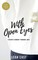 With Open Eyes