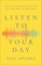 Listen to Your Day