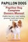 Papillon dogs. Papillon Dog Complete Owners Manual. Papillon dog care, costs, feeding, grooming, health and training all included.