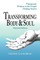 Transforming Body & Soul