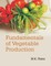 Fundamentals of Vegetable Production
