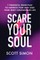 Scare Your Soul