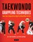 Taekwondo Grappling Techniques