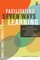 Facilitating Seven Ways of Learning