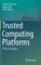 Trusted Computing Platforms
