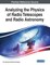 Analyzing the Physics of Radio Telescopes and Radio Astronomy