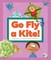 Go Fly a Kite!