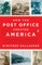 How the Post Office Created America