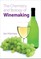 The Chemistry and Biology of Winemaking