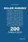 Killer Sudoku - 200 Normal Puzzles 9x9 (Volume 1)