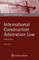 International Construction Arbitration Law