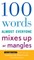 100 Words Almost Everyone Mixes Up or Mangles