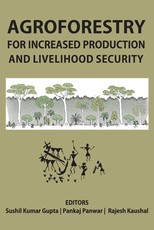 Agroforestry for Increased Production & Livelihood Security Agroforestry for Increased Production & Livelihood Security