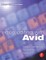 Video Editing with Avid: Media Composer, Symphony, Xpress