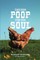 Chicken Poop for the Soul
