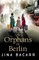 Bacarr, J: Orphans of Berlin