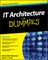 IT Architecture for Dummies